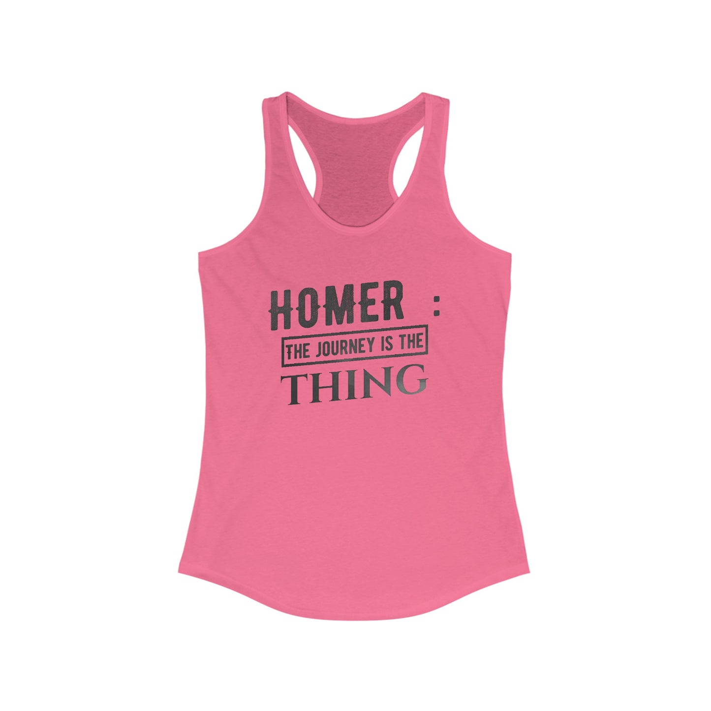 Women's Ideal Racerback Tank With a sentence from Homer | OKEYCITY
