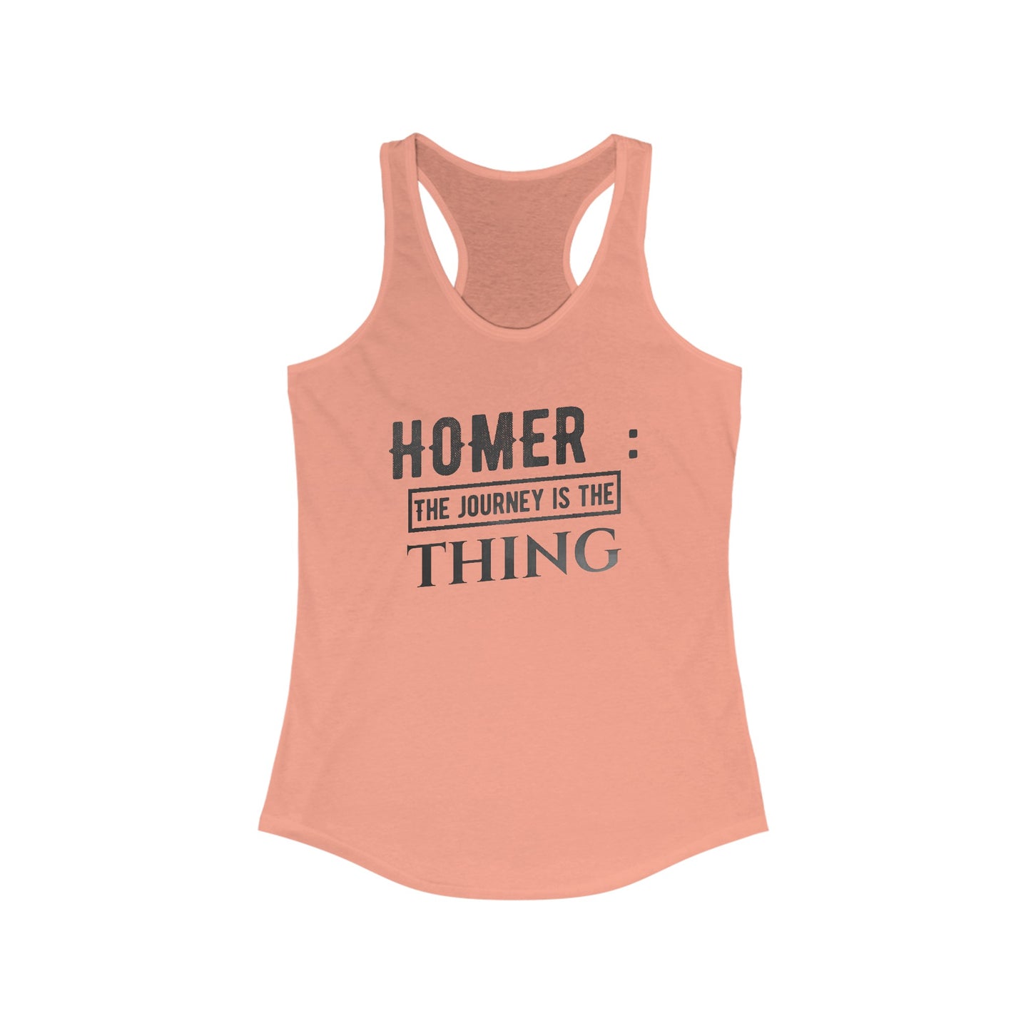 Women's Ideal Racerback Tank With a sentence from Homer | OKEYCITY