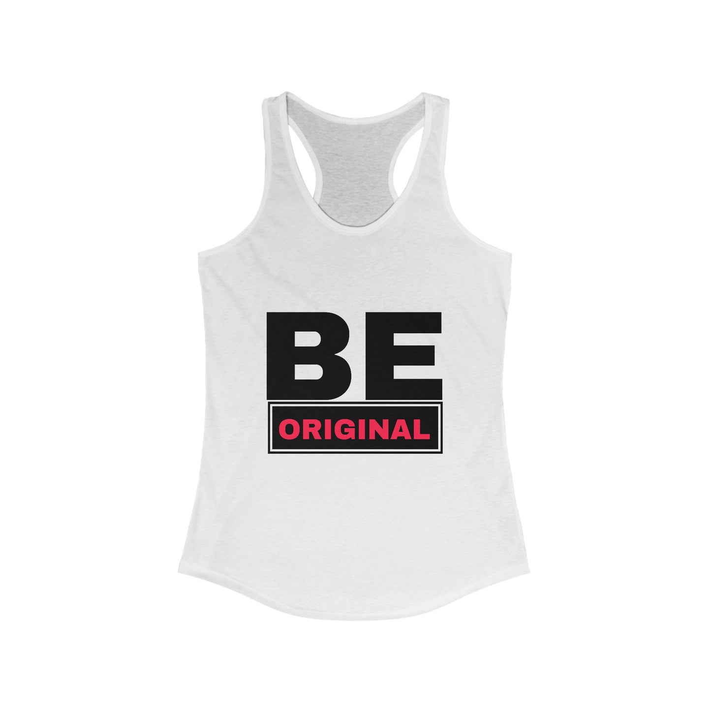 Women's Ideal Racerback Tank with Be Original Design | OKEYCITY